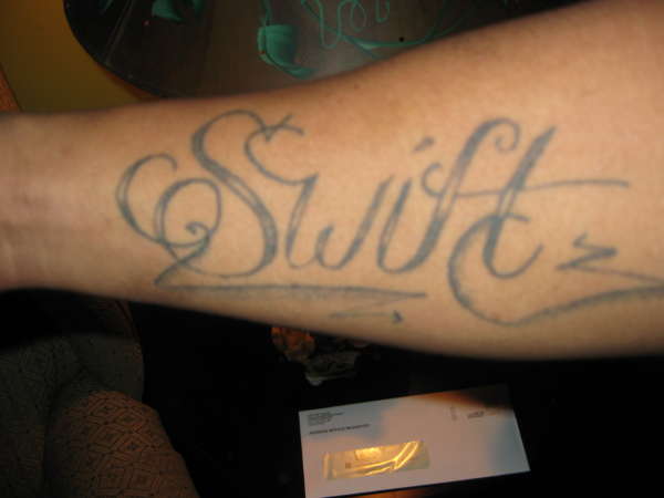 1ST TAT "SWIFT" LAST NAME NOT TO BAD JUST PLAIN! tattoo