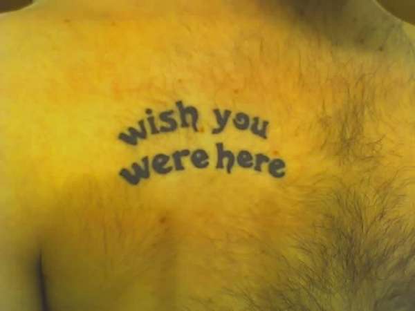 wish you were here tattoo