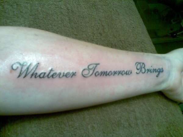 Whatever Tomoro Brings tattoo