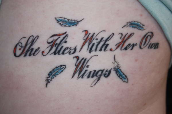 She Flies With Her Own Wings tattoo