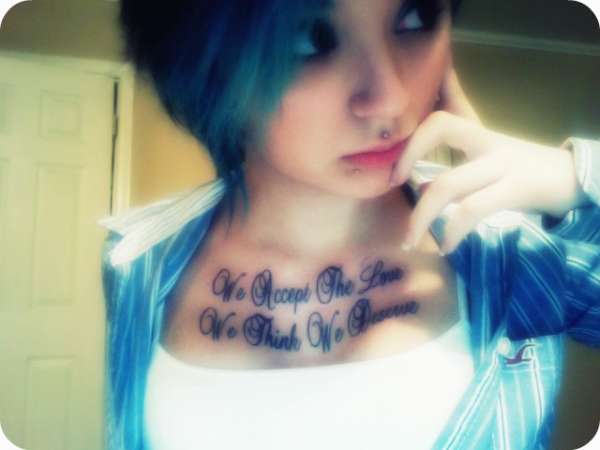We Accept The Love We Think We Deserve tattoo