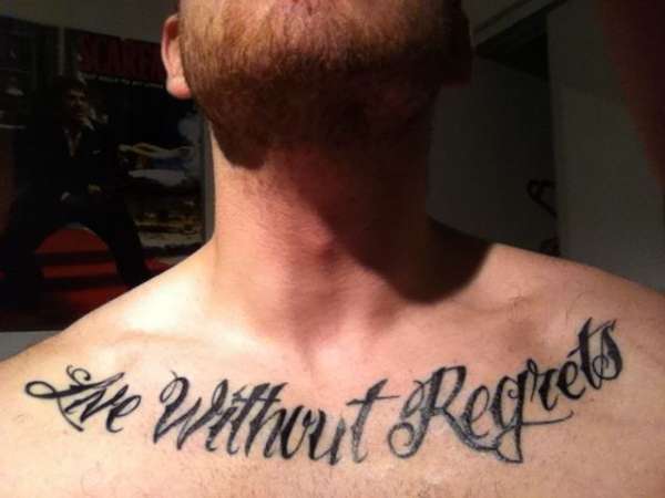 Live Without Regrets tattoo