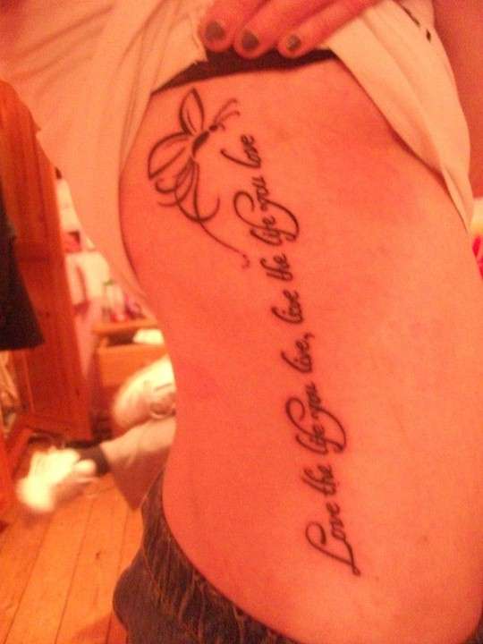 Love the life you live.... tattoo