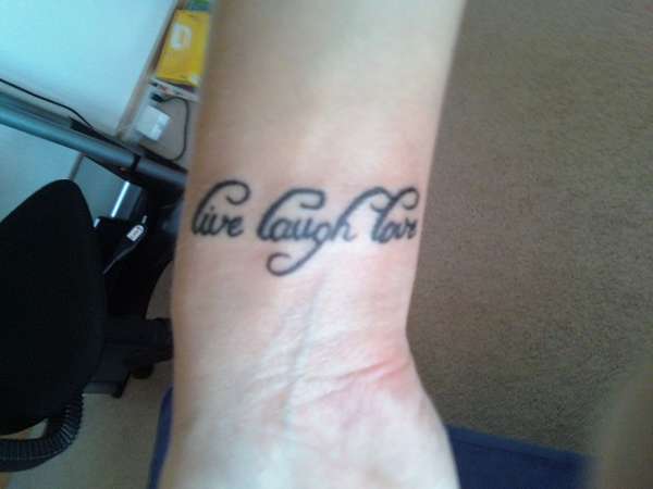 Live.Laugh.Love tattoo
