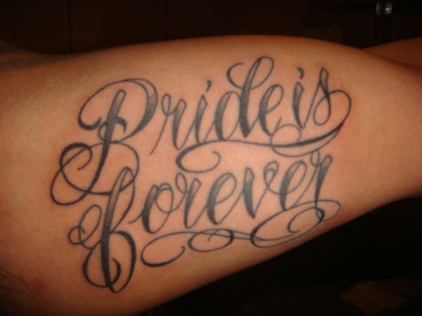 Pride is forever tattoo