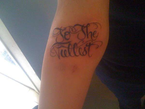 To The Fullest tattoo