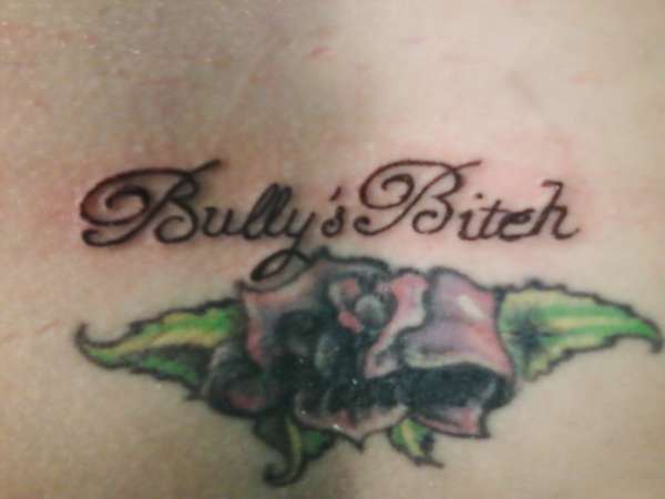bullys bitch tattoo