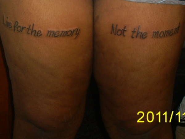 Live for the....(quote) tattoo