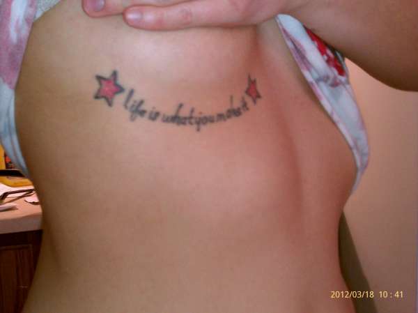 Life Is What You Make It tattoo