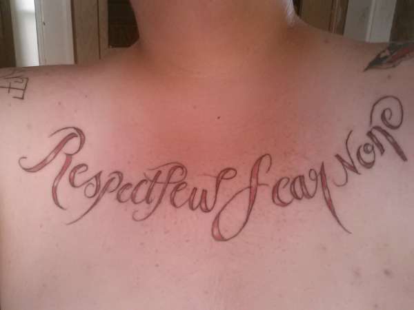 "respect few fear none" chest tattoo tattoo