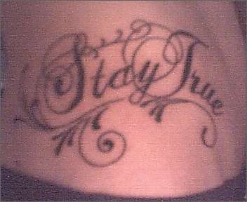 Stay True tattoo
