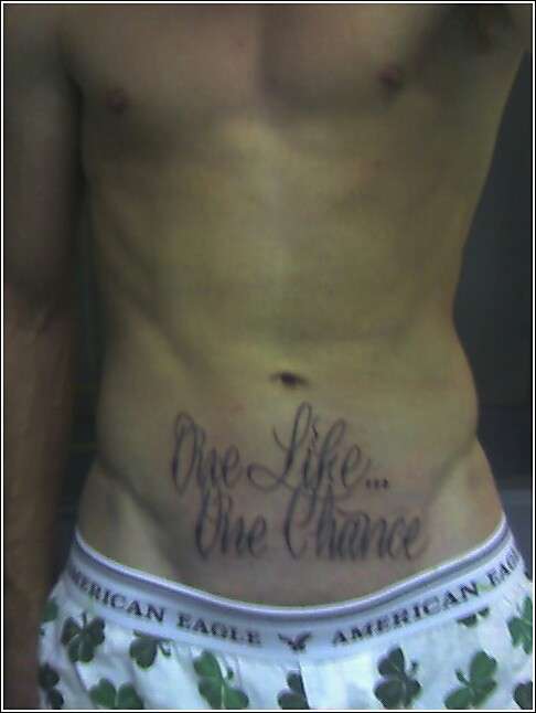 One Life...One Chance tattoo