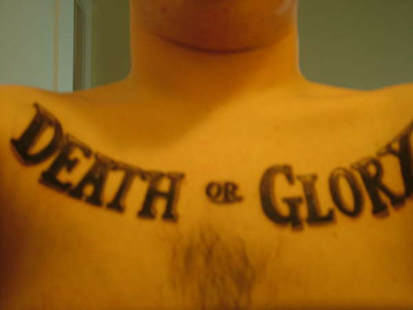 Death Or Glory tattoo