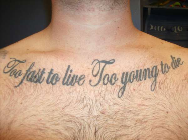 too fast to live too young to die tattoo