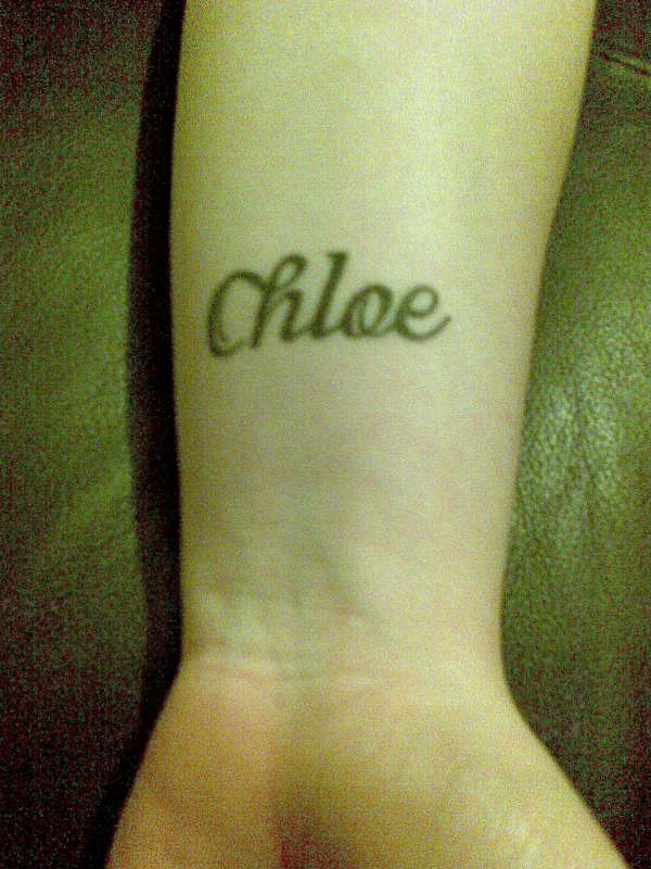 my wrist tattoo my little girls name chloe tattoo