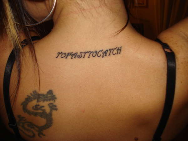 tofasttocatch tattoo