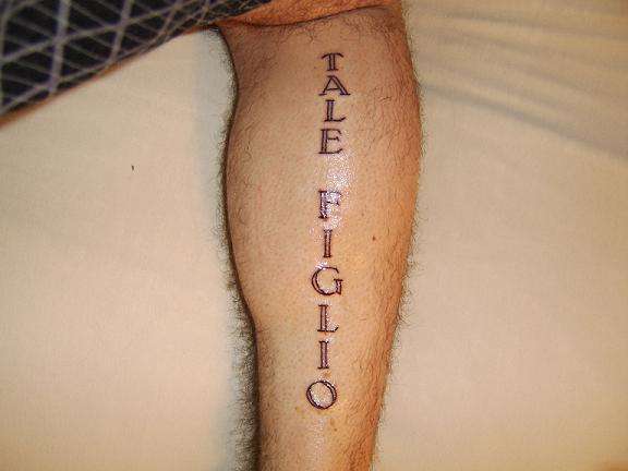 "Tale Figlio" tattoo