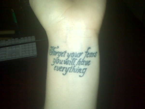 forget your fears tattoo
