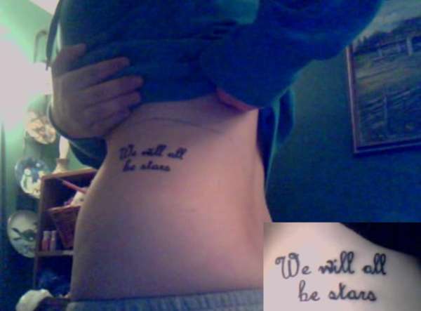 We will all be stars side tattoo tattoo