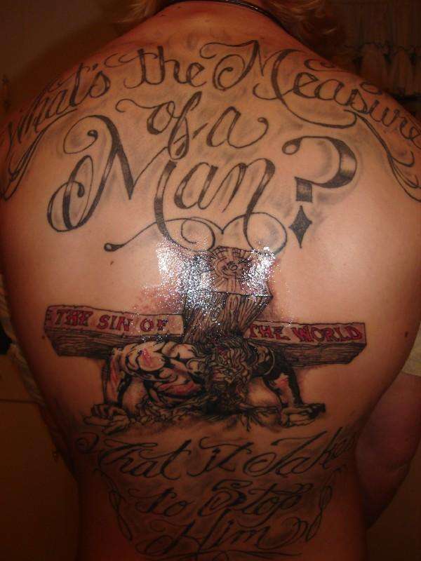 whats the measure of a man? what it takes to stop him. tattoo