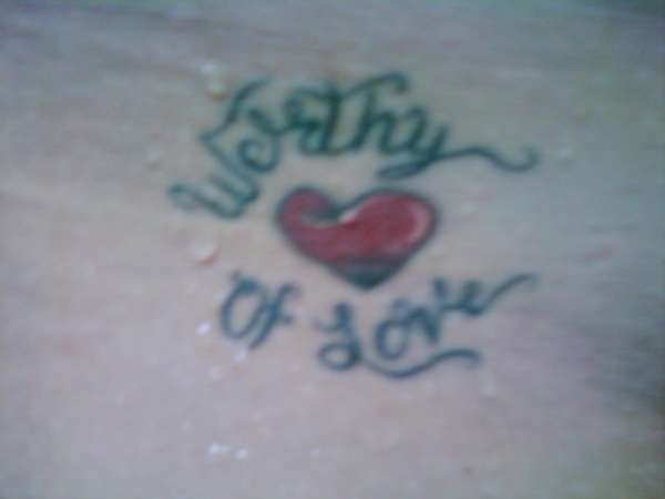 Worthy Of Love tattoo