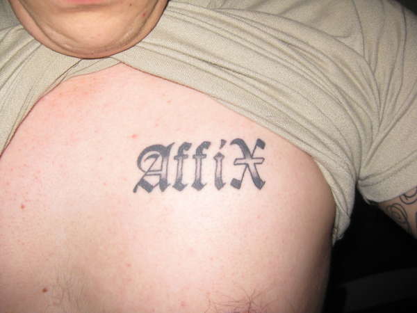 "AffiX" name of my skate crew back home tattoo