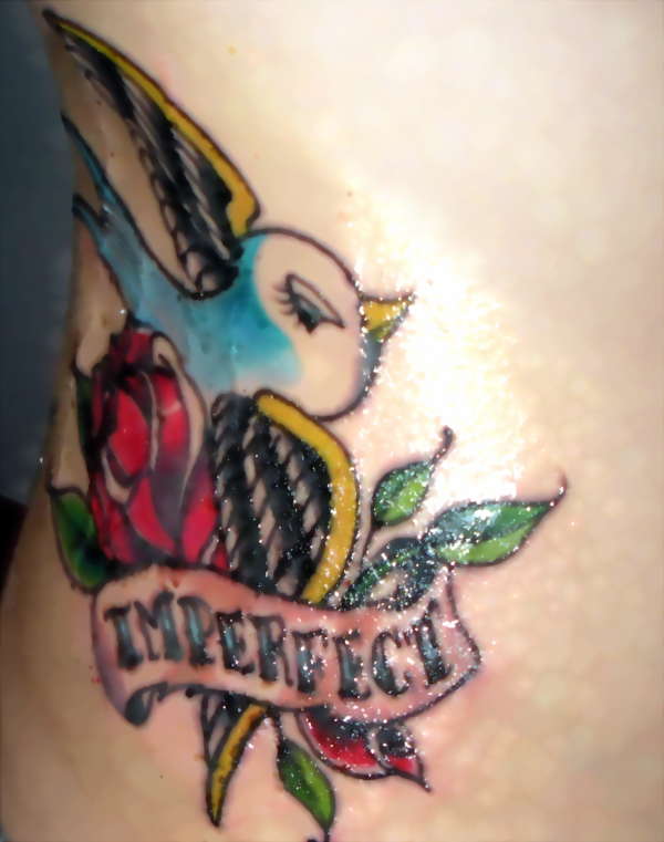 IMPERFECT(BECAUSE NOBODY IS) BY:JOHANN , MEAN STREET TATTOO tattoo