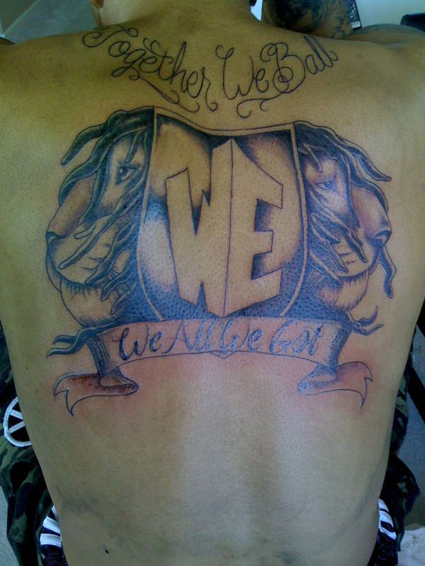 WE all WE got, tattoo