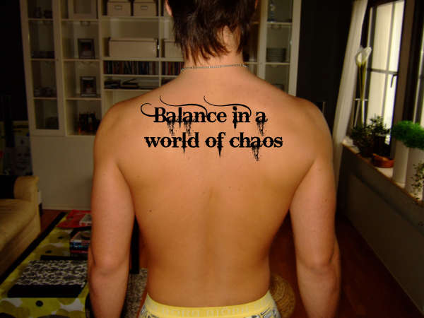 Balance in a world of chaos tattoo