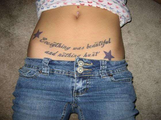 Everything was beautiful and nothing hurt tattoo