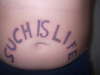 Such Is Life tattoo