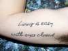 Living Is Easy With Eyes Closed tattoo