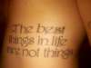 The best things in life are not things tattoo