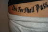 "This Too Shall Pass" tattoo