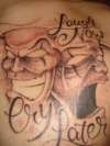 laugh now cry later tattoo