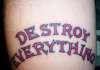 Destroy Everything tattoo