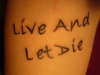 Live And Let Die tattoo