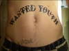 Wasted youth tattoo