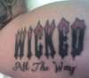 wicked all the way ! tattoo