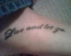 Live and let go tattoo