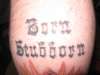 Born Stubborn tattoo